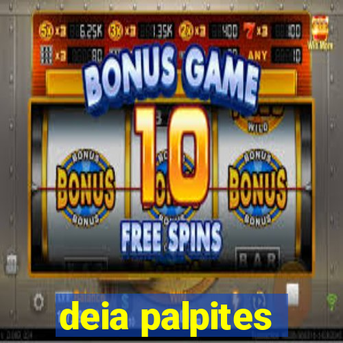 deia palpites